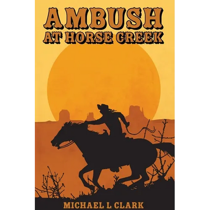 Ambush at Horse Creek - Paperback