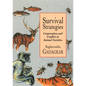 Survival Strategies: Cooperation and Conflict in Animal Societies - Paperback