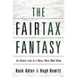The Fairtax Fantasy - Paperback