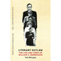 Literary Outlaw: The Life and Times of William S. Burroughs - Paperback