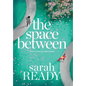 The Space Between - Hardcover