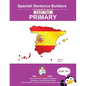 Spanish Primary Sentence Builders - PART 2: Primary Part 2 - Paperback