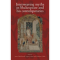 Interweaving Myths in Shakespeare and His Contemporaries - Paperback