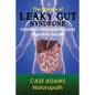 The Science of Leaky Gut Syndrome: Intestinal Permeability and Digestive Health - Paperback