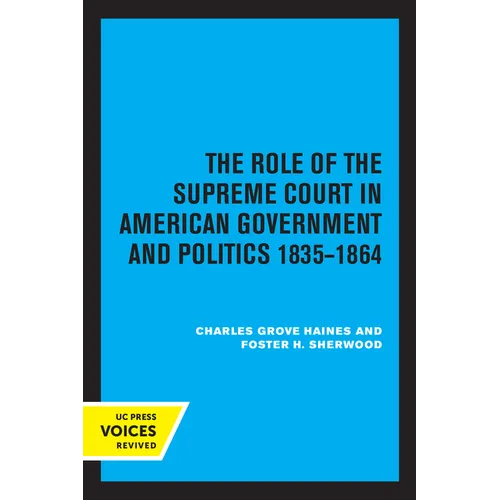 The Role of the Supreme Court in American Government and Politics, 1835-1864 - Paperback