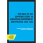 The Role of the Supreme Court in American Government and Politics, 1835-1864 - Paperback