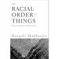 The Racial Order Of Things: Cultural Imaginaries Of The Post-Soul Era - Paperback