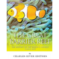 The Great Barrier Reef: The History of the World's Largest Coral Reef - Paperback
