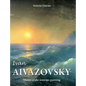 Ivan Aivazovsky: Master of the seascape painting - Hardcover