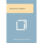 Magnetic Current - Paperback