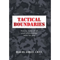Tactical Boundaries: How to Make All of Your Relationships Work for You - Hardcover
