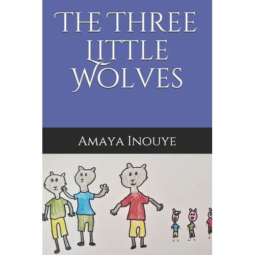 The Three Little Wolves - Paperback