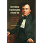 The Political Transformation of David Tod: Governing Ohio During the Height of the Civil War - Paperback