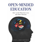 Open-Minded Education: How to Do What You Love and Make Millions - Paperback