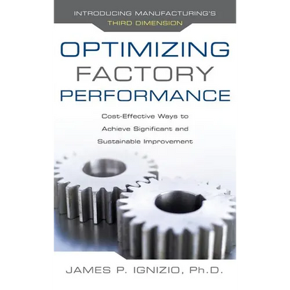 Optimizing Factory Performance: Cost-Effective Ways to Achieve Significant and Sustainable Improvement - Hardcover