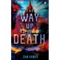 The Way Up Is Death - Paperback