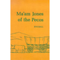 Ma'am Jones of the Pecos - Paperback
