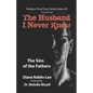 The Husband I Never Knew: The Sins of the Fathers - Paperback