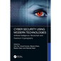 Cyber Security Using Modern Technologies: Artificial Intelligence, Blockchain and Quantum Cryptography - Paperback