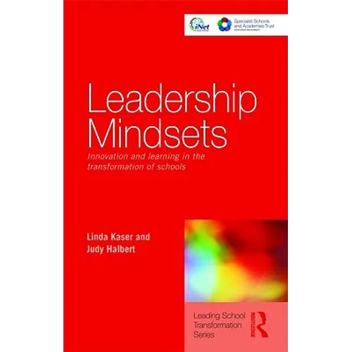 Leadership Mindsets: Innovation and Learning in the Transformation of Schools - Paperback