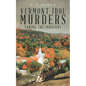 Vermont Idol Murders: Taking the Innocent - Paperback