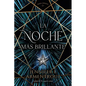 La Noche Mas Brillante - Paperback