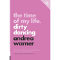 The Time of My Life: Dirty Dancing - Paperback