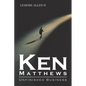 Ken Matthews: Unfinished Business - Paperback