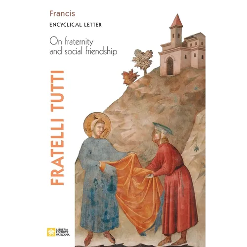 Fratelli Tutti. Encyclical Letter on Fraternity and Social Friendship - Paperback