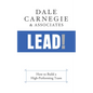 Lead!: How to Build a High-Performing Team - Hardcover