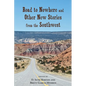 Road to Nowhere and Other New Stories from the Southwest - Paperback