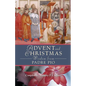 Advent and Christmas Wisdom from Padre Pio: Daily Scripture and Prayers Together with Saint Pio of Pietrelcinas Own Words - Paperback
