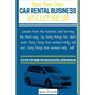 Start Your Own Car Rental Business With Just One Car - Paperback