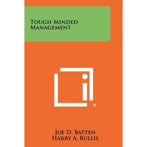 Tough Minded Management - Paperback