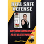 Real Safe Defense: Safety, Defense, & Survival Strategies for Real Estate Professionals - Paperback