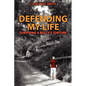 Defending My Life: Surviving a Bully's Torture - Paperback