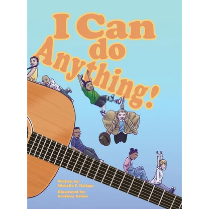 I Can Do Anything! - Hardcover