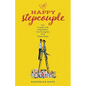 The Happy Stepcouple: How Couples with Stepchildren Can Strengthen Their Relationships - Paperback