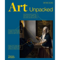 Art Unpacked: 50 Works of Art: Uncovered, Explored, Explained - Hardcover