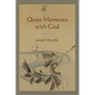 Quiet Moments with God - Paperback