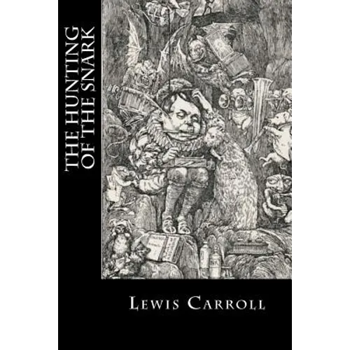 The Hunting of the Snark - Paperback