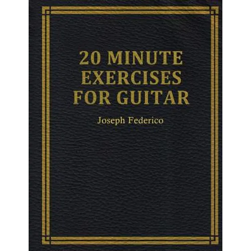 Twenty Minute Exercises For Guitar - Paperback