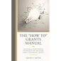 The "How To" Grants Manual: Successful Grantseeking Techniques for Obtaining Public and Private Grants - Hardcover