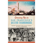Growing Up in San Francisco's Western Neighborhoods: Boomer Memories from Kezar Stadium to Zim's Hamburgers - Hardcover