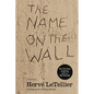 The Name on the Wall - Paperback