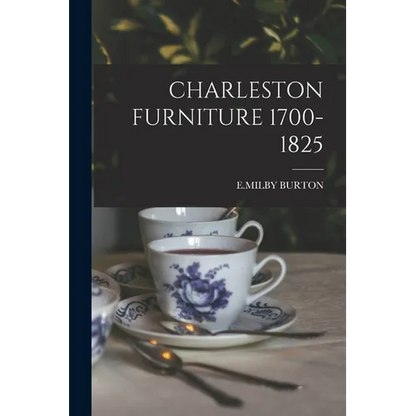 Charleston Furniture 1700-1825 - Paperback