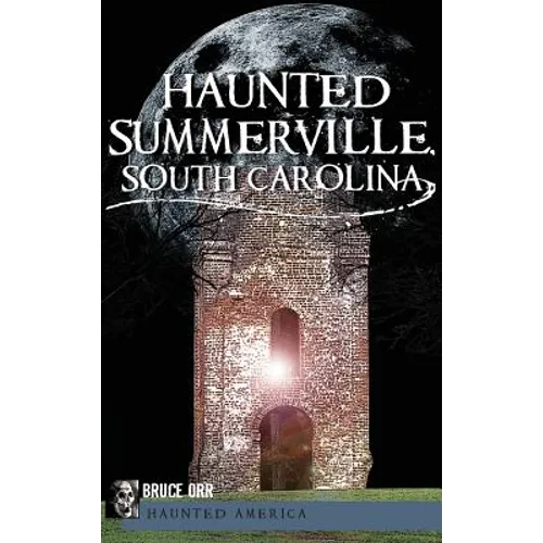 Haunted Summerville - Hardcover