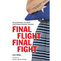 Final Flight Final Fight: My grandmother, the WASP, and Arlington National Cemetery - Hardcover