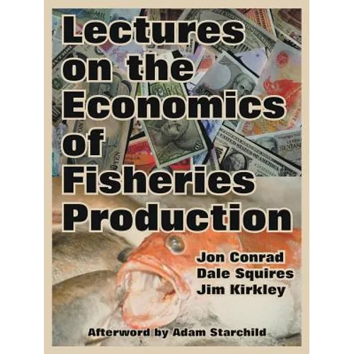 Lectures on the Economics of Fisheries Production - Paperback