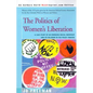 The Politics of Women's Liberation: A Case Study of an Emerging Social Movement and Its Relation to the Policy Process - Paperback